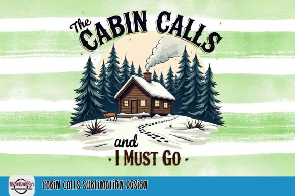 Cabin Calls Sublimation Design: Capture the Wilderness