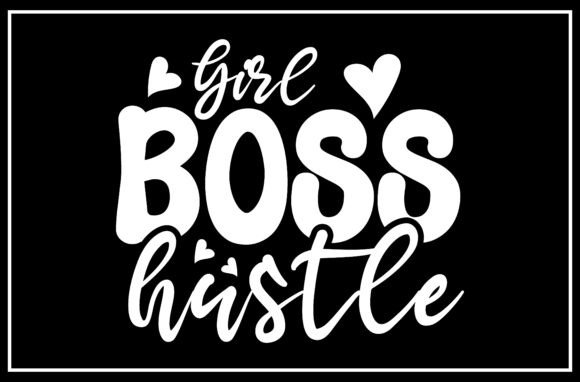 Girl Boss Hustle SVG Design: Your Ultimate Creative Toolkit