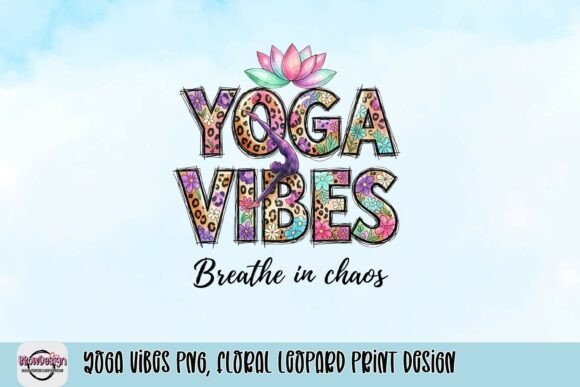 Yoga Vibes PNG: A Wild and Serene Design for Creatives